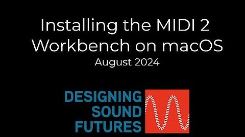 Installing and Running MIDI 2.0 Workbench