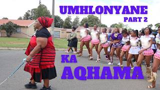 Umhlonyane ka Aqhama- Part 2 - Umcibilisholo Cultural group