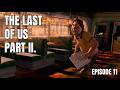 "Double Kill" The Last of Us Part II. |Ep. 11|