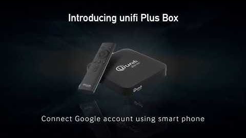 unifi Plus Box: Setup with Your Smartphone