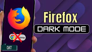 Why I Quit Chrome for Mozilla Firefox's Dark Mode (android) | Quick Accessibility Tips