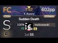 [7.57⭐Live] maliszewski | 3R2 - Sudden Death [X-Bunny] +HD SS {#1 602pp FC} - osu!