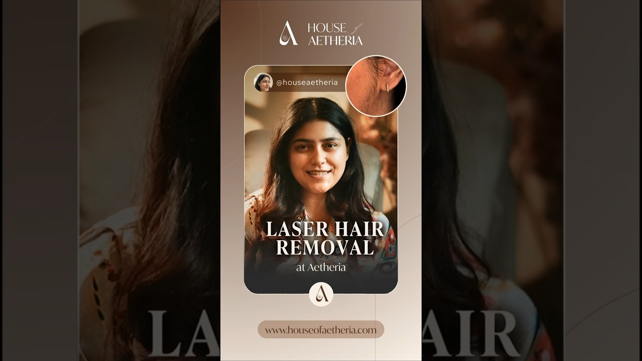 Laser hair removal, the Aetheria way