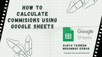 HOW TO CALCULATE COMMISSIONS USING GOOGLE SHEETS (COMMUNITY SERVICE PROJECT)