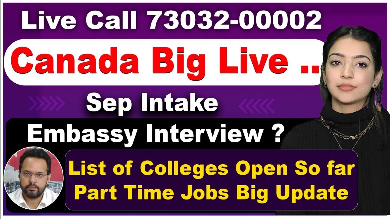 Live call : 73032-00002 }} Canada BIG Live | Sep Intake Embassy ...