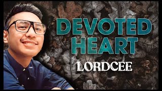 DEVOTED HEART MAXCLOE x LORDCEE