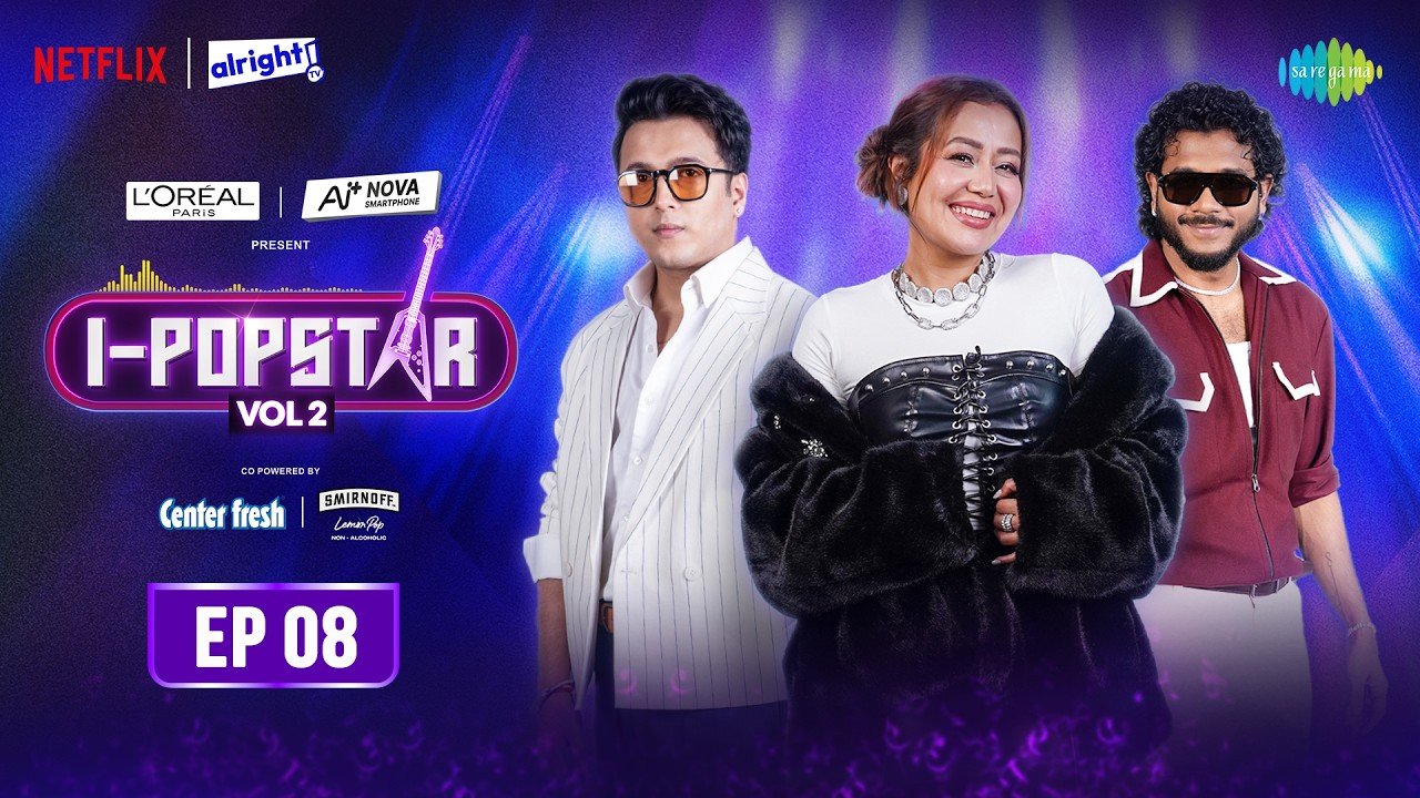 I-Popstar: Vol. 2 | Episode 8 | Neha Kakkar, King, Aditya Rikhari | Ishq Hua | Ruined Sansaar poster