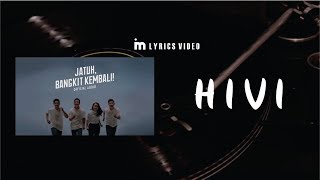 HIVI - Jatuh, Bangkit Kembali ( Lirik)