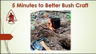5 Minutes to Better Bushcraft Dakota Fire Hole