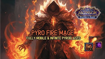 The Pyroblast Fire Mage - Build Guide - Ascension Wildcard Season 9