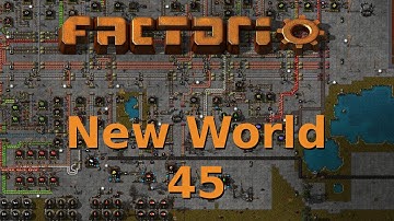 Factorio [0.12] Playthrough ~ New World ~ 45