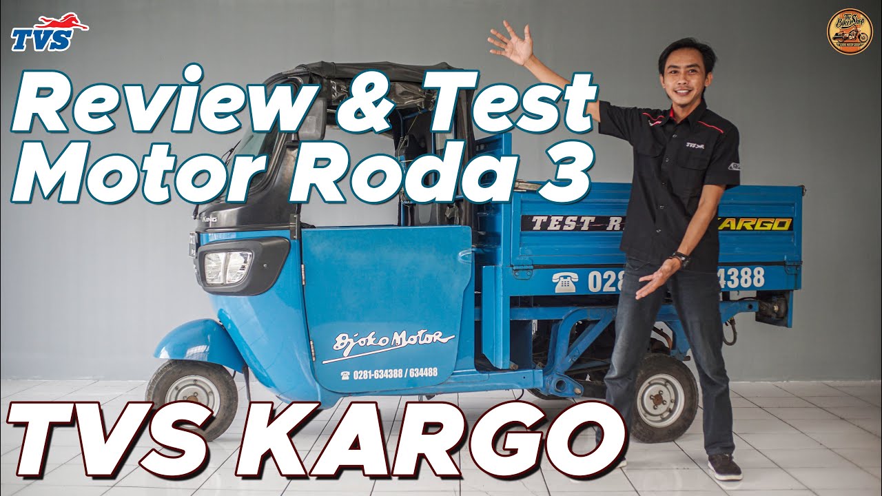 TVS KING KARGO REVIEW DAN TEST RIDE MOTOR RODA 3 TVS KING KARGO YouTube