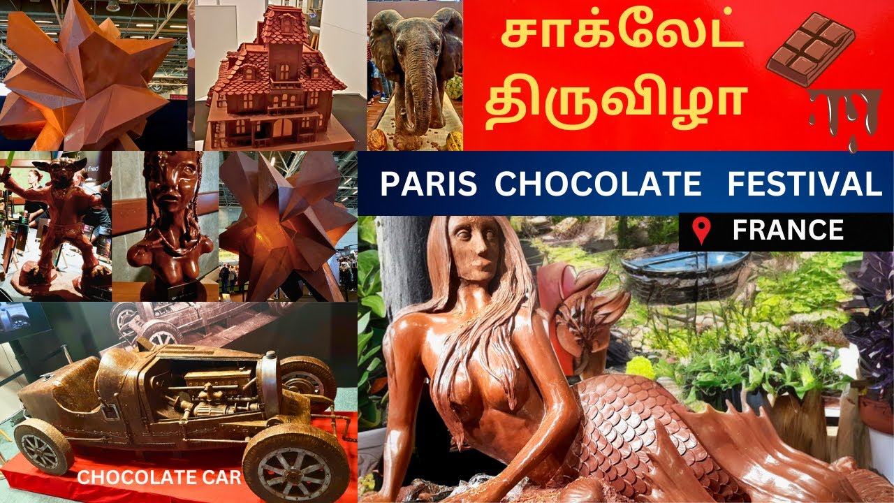 Biggest பாரிஸ் சாக்லேட் திருவிழா/Le salon du chocolat/Chocolate