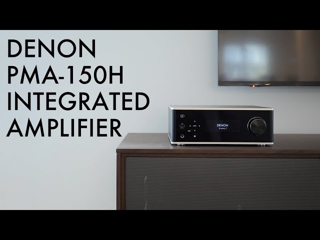 Denon PMA-150H Digital Integrated Amplifier Review - Style