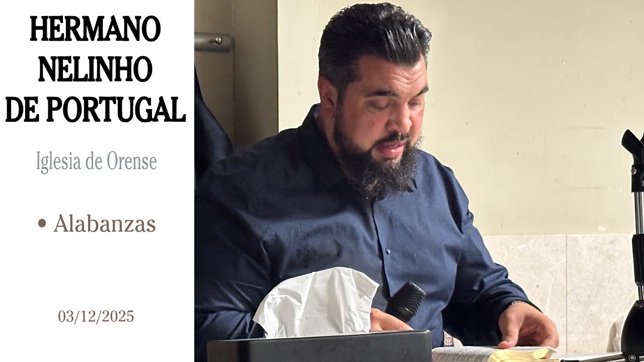 Hr. NELINHO DE PORTUGAL EN ORENSE // ALABANZAS