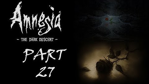 Spooky Sundays - Amnesia: The Dark Descent - Saving Agrippa and the Orb (Part 27)