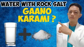 Water W Rock Salt, Anong Asin? Gaano Karami? Kelan Dapat Inumin?
