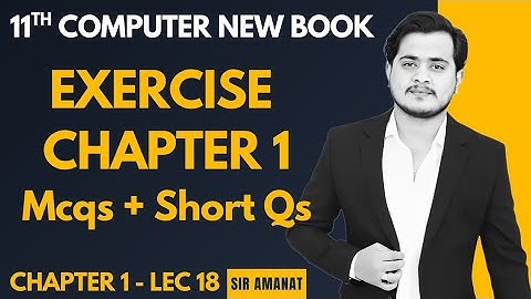 Solved Exercise Chapter 1 | 11th Computer - Chapter 1 - Lec 18