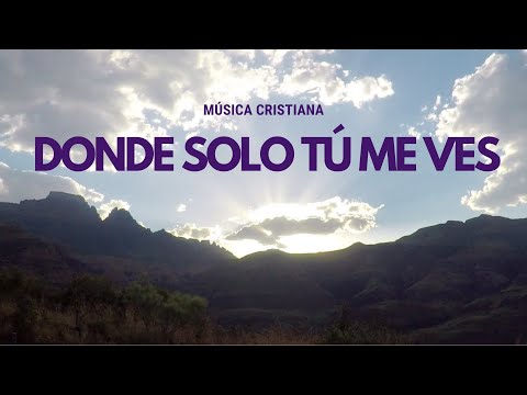 MÚSICA CRISTIANA🔔 “DONDE