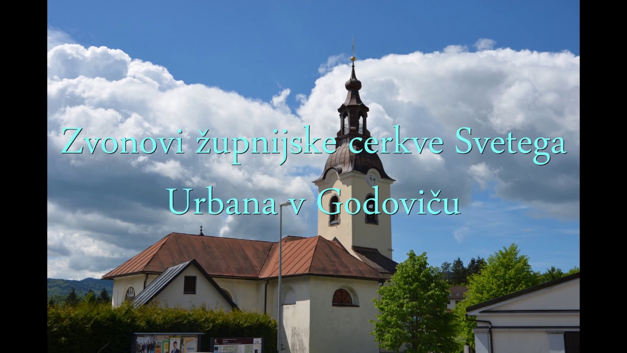 Zvonovi župnijske cerkve Svetega Urbana v Godoviču