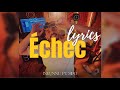 Échec INKONNU Ft SIPO Lyrics Video