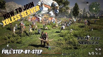 Bless Unleashed: Private Server (OUTDATED) -  How to Join/Connect  -  FULL Step-by-Step Tutorial