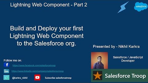 Build and Deploy your first Lightning Web Component  | Lightning Web Component Part 2
