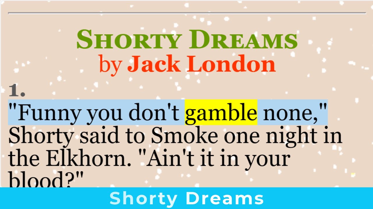 Learn English through story “Shorty Dreams” by Jack London English