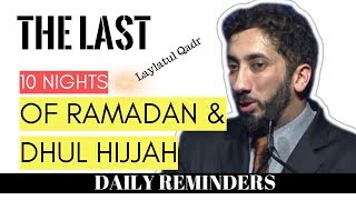 The last 10 nights of Ramadan I Laylatul Qadr I Virtues of dhul hijjah I Nouman Ali Khan new