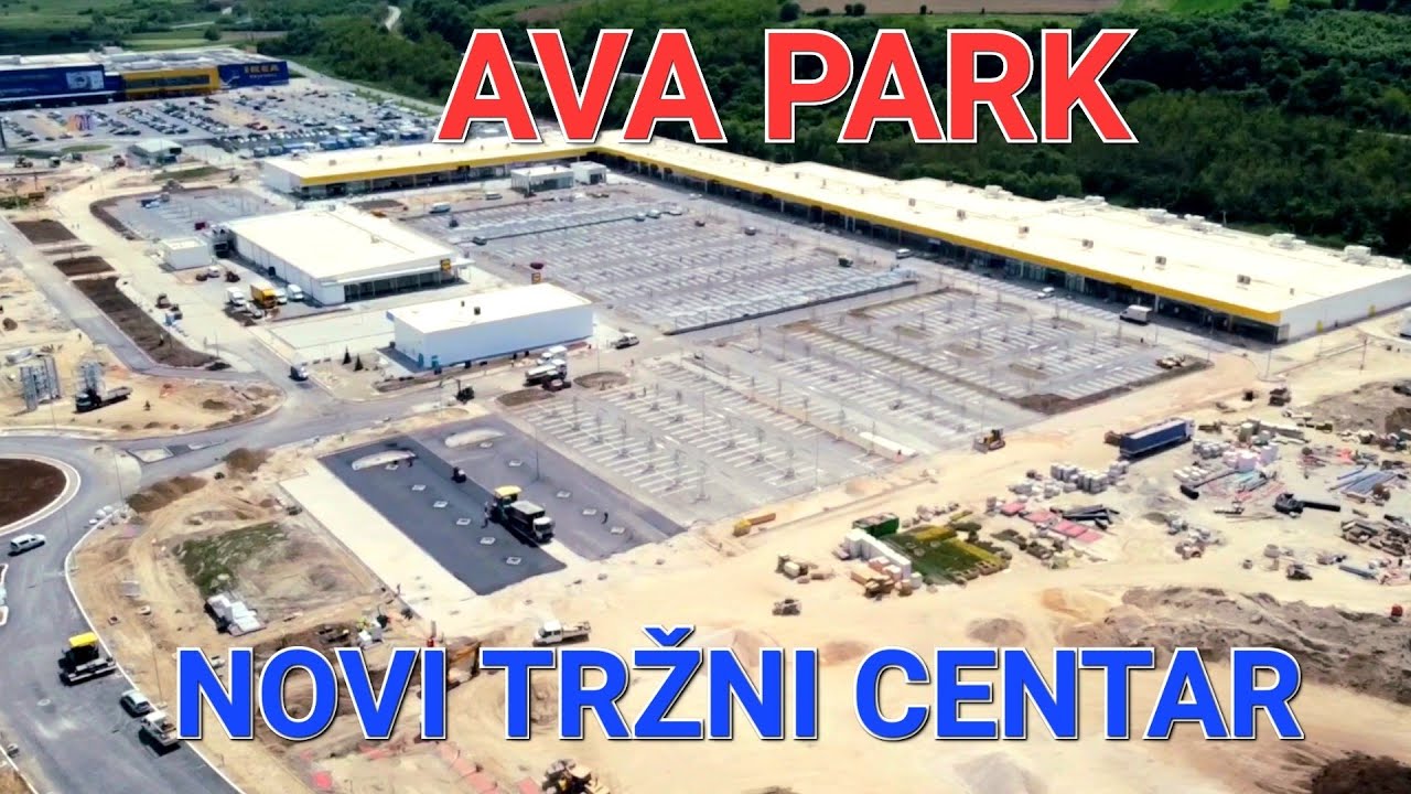 Vlog 138 ZavrŠetak Novog TrŽnog Centra Firme Ikea Ava Park Beograd Otvaranje U Junu Dron