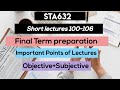 Sta632 short lectures 100-106 2025 |Final term short lectures | Objective | Subjective #sta632