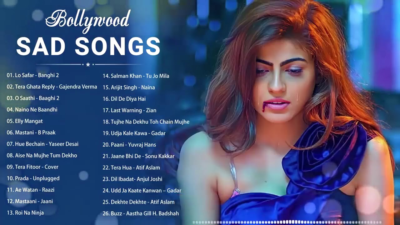 Top Heart Broken Hindi Sad Songs 💔 Bollywood Romantic Love