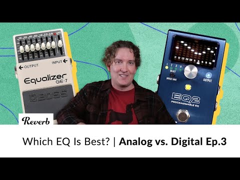 How to Choose the Best EQ Pedal: Boss GE-7 vs. Source Audio EQ2 & More | Analog vs. Digital Ep.3