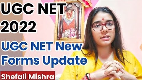 UGC NET 2022 Forms Important Update By Shefali Mishra | NTA UGC NET 2022