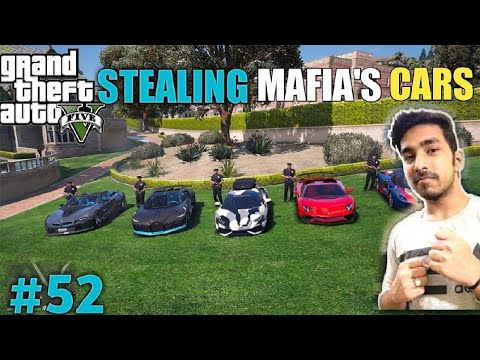 STEALING MAFIA'S SUPER CARS | GTA V GAMEPLAY #52 - YouTube