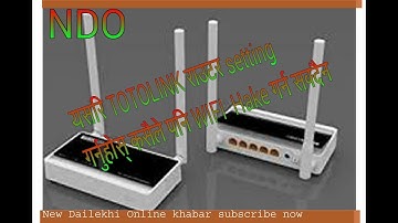How To Setup TOTOLINK ROUDERr IN Nepal