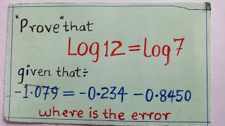 Famous Prove that  log 12 = log 7 Profile