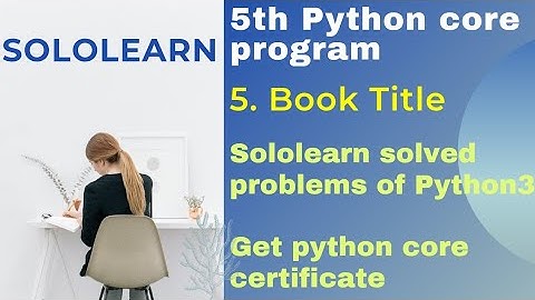 5th python3 program solution | Book Title | sololearn python core project answer | free certificate