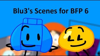 Blu3's Scenes for BFP 6
