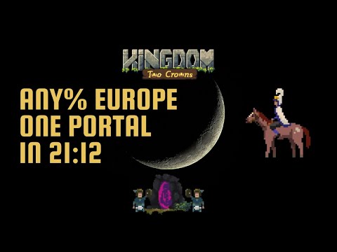 Kingdom Two Crowns Any% Europe One Portal in 21:12