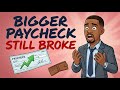Why People Stay Broke Even After Getting a Better Job
