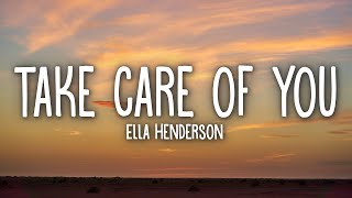 Ella Henderson - Take Care Of You (Lyrics) chords