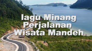 LAGU MINANG DALAM PERJALANAN WISATA MANDEH NAN RANCAK