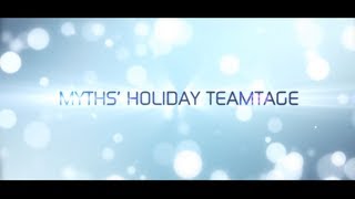 Myth: Holiday Teamtage by Myth Doom & Myth rSOLVE