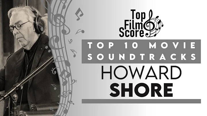 Top10 Soundtracks by Howard Shore | TheTopFilmScore