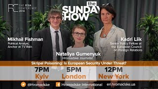 The Sunday Show From Riga: Featuring Mikhail Fishman and Kadri Liik, WIth New Skripal Case Details