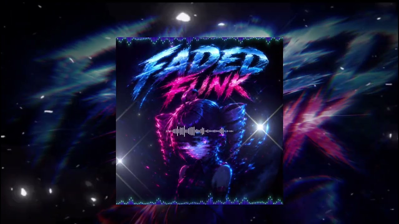 FADED FUNK (FADED [ALAN WALKER] × HOMAGE FUNK)