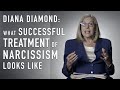 What successful treatment of narcissism looks like  diana diamond