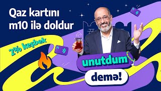 Qaz kartını m10 ilə doldur, unutdum demə