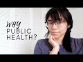 Why I chose to be a Public Health Major